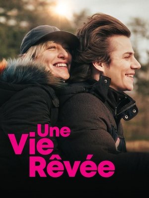 Une vie rêvée