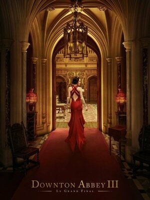 Downton Abbey III - Le Grand Final